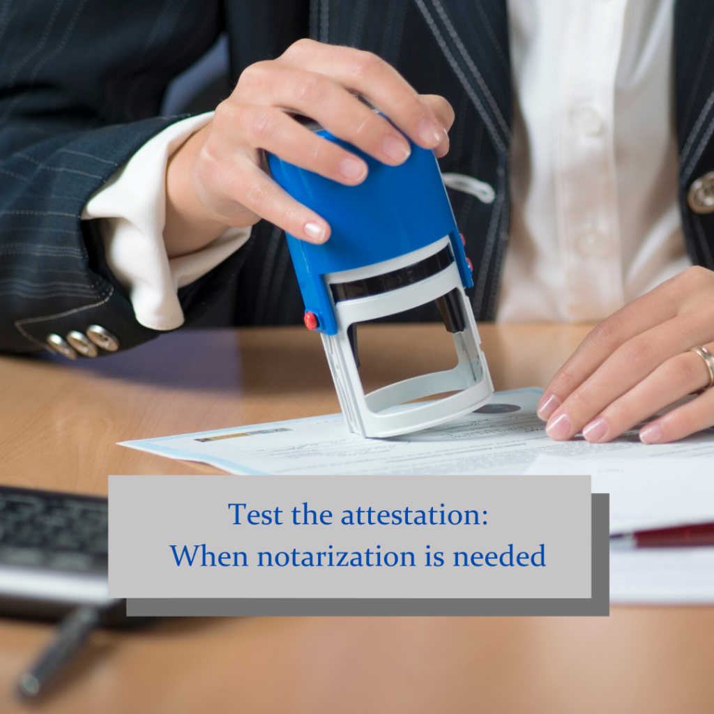 test-the-attestation-when-notarization-is-needed-divinalaw